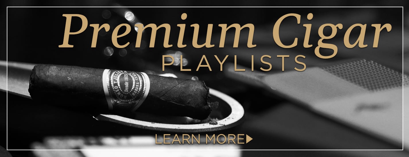 Premium Cigar Playlists
