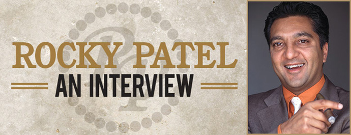 Rocky Patel: An Interview