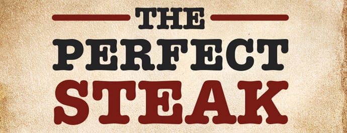 The Insider: The Perfect Steak