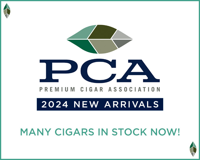 PCA 2024 New Arrivals | Keep up with the industry here at Cigar.com | Shop Today!