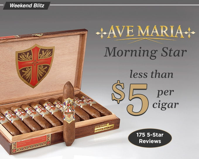 Ave Maria Morning Star is a cigar people can't stop raving about | Get a box at less than $5 per cigar | Shop Now!