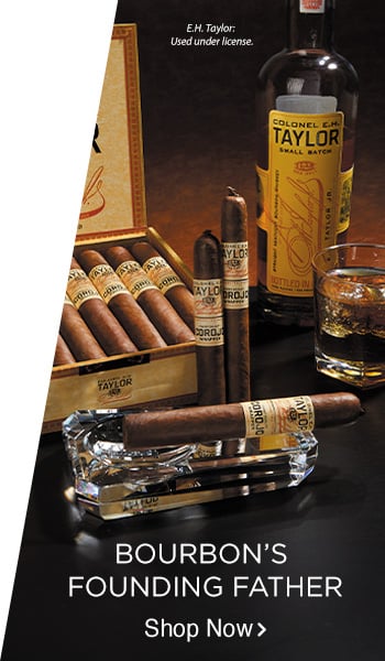 Celebrate Bourbon's Founding Father with E.H. Taylor Cigars