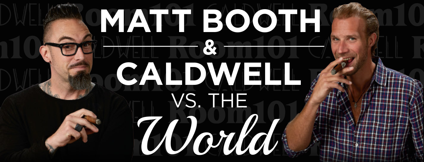 Matt Booth & Caldwell vs. The World