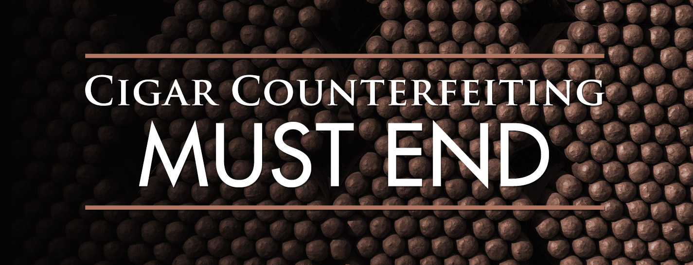 Cigar Counterfeiting Must End