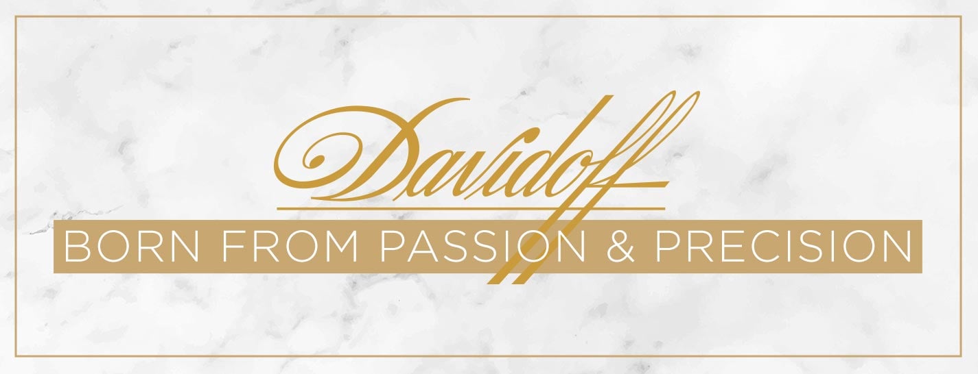 Davidoff: Born from Passion & Precision
