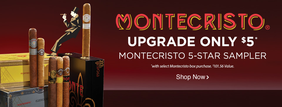 $5 Upgrade: Montecristo 5-Star Sampler| Shop Now!