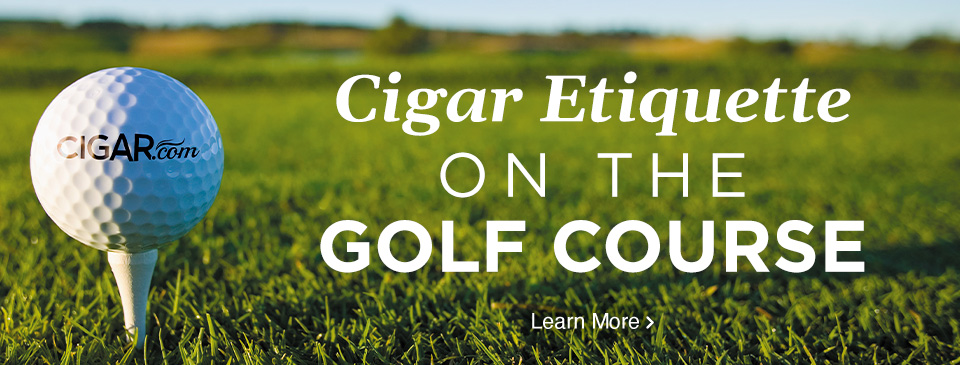 Cigar Etiquette On The Golf Course - Learn More!