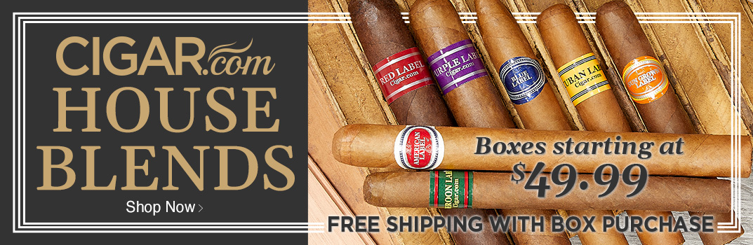 CIGAR.com House Blends  - Boxes from $49.99 + FREE SHIPPING - Shop Now!