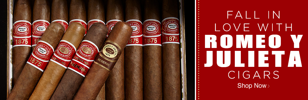 Fall in love with Romeo y Julieta cigars | The industry standard since 1875 | Shop Now!