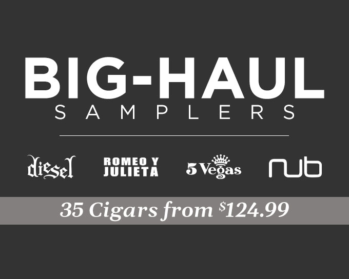 Big-Haul Samplers | Why leave these quality blends unexplored? Stock up on a variety with these samplers | Shop Here!