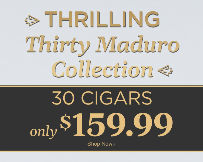 35 Cigars Starting at $119.99! Shop Now!