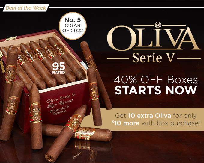 Oliva Serie V: 40% off boxes starts now | Get extras of a top 5 cigar of 2022 | Shop Now!