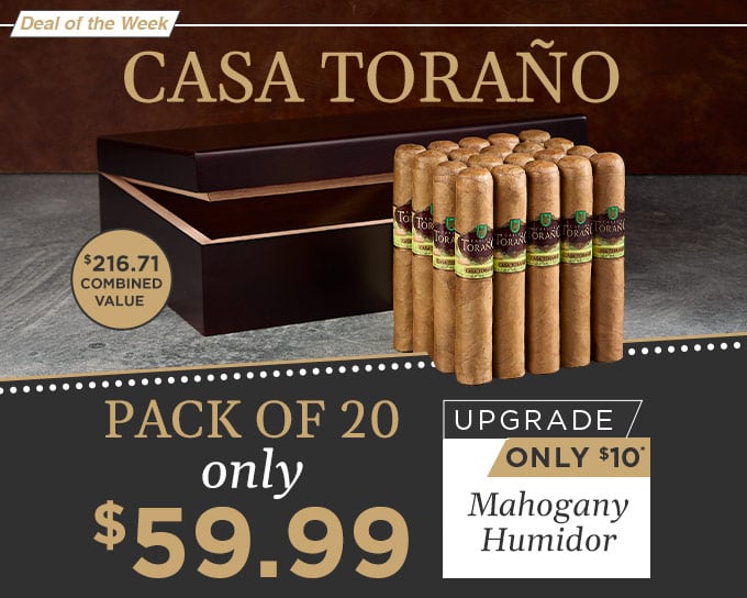 Casa Toranao is a smooth blend wrapped in a golden-brown Ecuador Connecticut wrapper| Add a humidor for just $10 | Shop Now!