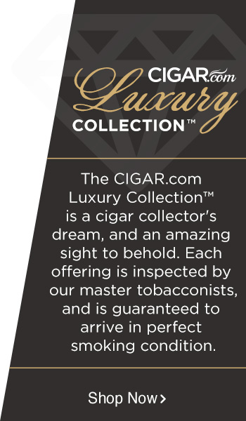 CIGAR.com Luxury Collection - Shop Now!