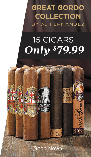 The Great Gordo Collection by AJF - 15 Cigars only $79.99 - Shop Now!