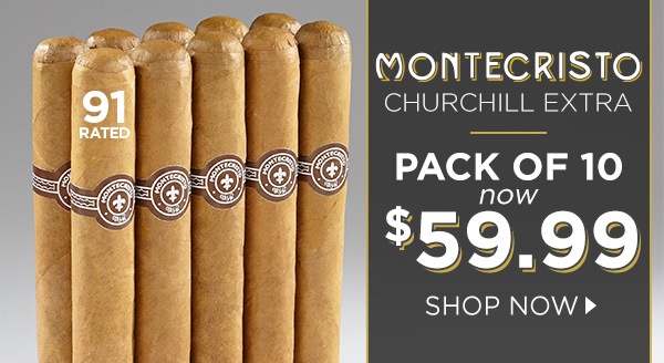 Montecristo Churchill Extra | Pack of 10 now $59.99