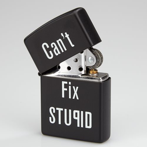 Zippo Lighter - Can't Fix Stupid
